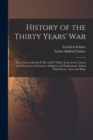 Image for History of the Thirty Years&#39; War; Those Parts of Books II, III, and IV Which Treat of the Careers and Characters of Gustavus Adolphus and Wallenstenn. Edited With Introd., Notes and Maps