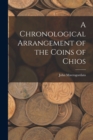 Image for A Chronological Arrangement of the Coins of Chios