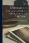 Image for Lord Byron&#39;s Childe Harold&#39;s Pilgrimage to Portugal