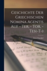 Image for Geschichte der griechischen nomina agentis auf - ter, - tor, - tes(-t-)
