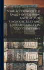 Image for Some Account of the Family of Holbrow, Anciently of Kingscote, Uley and Leonard Stanley in Gloucestershire