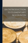 Image for An Introduction to Elementary Accountin