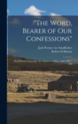 Image for &quot;The Word, Bearer of our Confessions&quot; : Oral History Transcript: the Greenwood Press, 1968-1996 / 199