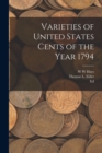 Image for Varieties of United States Cents of the Year 1794