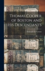 Image for Thomas Cooper of Boston and his Descendants