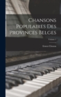 Image for Chansons populaires des provinces belges; Volume 1