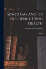 Image for Sewer gas and its Influence Upon Health