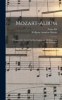 Image for Mozart-album : 32 Ausgewahlte Lieder Fur Eine Singstimme Mit Begleitung Des Pianoforte