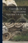 Image for Cahiers de la quinzaine Volume 1-4 ser.14