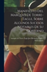 Image for Manifiesto del Marques de Torre-Tagle, sobre algunos sucesos notables de su gobierno