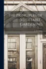 Image for The Principles of Vegetable-gardening