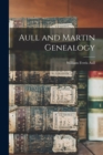 Image for Aull and Martin Genealogy