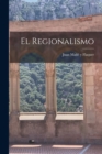 Image for El regionalismo