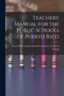 Image for Teachers&#39; Manual for the Public Schools of Puerto Rico