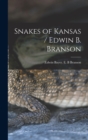 Image for Snakes of Kansas / Edwin B. Branson