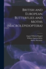 Image for British and European Butterflies and Moths (Macrolepidoptera)