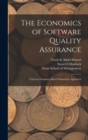 Image for The Economics of Software Quality Assurance : A System Dynamics Based Simulation Approach