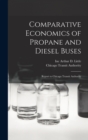Image for Comparative Economics of Propane and Diesel Buses : Report to Chicago Transit Authority