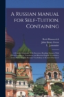 Image for A Russian Manual for Self-tuition, Containing