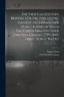 Image for Die vier Gauss&#39;schen Beweise fur die Zerlegung ganzer algebraischer Functionen in reele Factoren erssten oder zweiten Grades, 1799-1849. Hrsg. von E. Netto