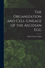 Image for The Organization and Cell-lineage of the Ascidian Egg