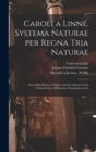 Image for Caroli a Linne. Systema naturae per regna tria naturae