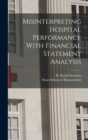 Image for Misinterpreting Hospital Performance With Financial Statement Analysis