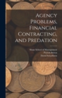 Image for Agency Problems, Financial Contracting, and Predation