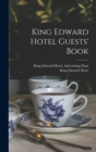 Image for King Edward Hotel Guests&#39; Book
