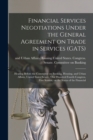 Image for Financial Services Negotiations Under the General Agreement on Trade in Services (GATS)