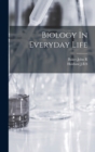 Image for Biology In Everyday Life