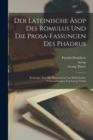Image for Der lateinische Asop des Romulus und die Prosa-Fassungen des Phadrus