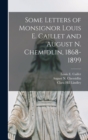 Image for Some Letters of Monsignor Louis E. Caillet and August N. Chemidlin, 1868-1899