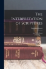 Image for The Interpretation of Scriptures : And Other Essays