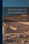 Image for The History Of Peloponnesian War