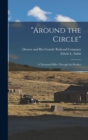 Image for &quot;Around the Circle&quot; : A Thousand Miles Through the Rockies