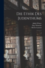 Image for Die Ethik des Judenthums : 2