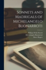 Image for Sonnets and Madrigals of Michelangelo Buonarroti