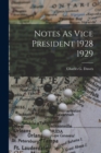 Image for Notes As Vice President 1928 1929