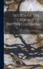 Image for Sketch of the Geology of British Columbia