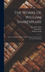 Image for The Works Of William Shakespeare : Romeo And Juliet. Hamlet. Othello. Glossary. Index. List Of The Various Readings