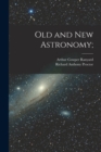 Image for Old and new Astronomy;