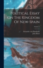 Image for Political Essay On The Kingdom Of New-spain; Volume 4
