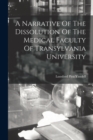 Image for A Narrative Of The Dissolution Of The Medical Faculty Of Transylvania University