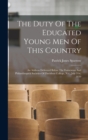 Image for The Duty Of The Educated Young Men Of This Country