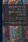 Image for History Of The Recent Discoveries At Cyrene