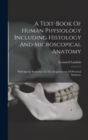 Image for A Text-book Of Human Physiology Including Histology And Microscopical Anatomy