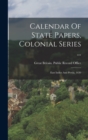 Image for Calendar Of State Papers, Colonial Series ...