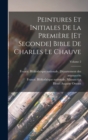 Image for Peintures et initiales de la premiere [et seconde] Bible de Charles le Chauve; Volume 2