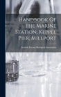 Image for Handbook Of The Marine Station, Keppel Pier, Millport
